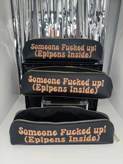 Someone Fucked Up, Epipens Inside, Holder for Epipen , Epi Pen Case Allergy Kit, Medication Bag Epipen Case, Epipen Holder, Fast Dispatch