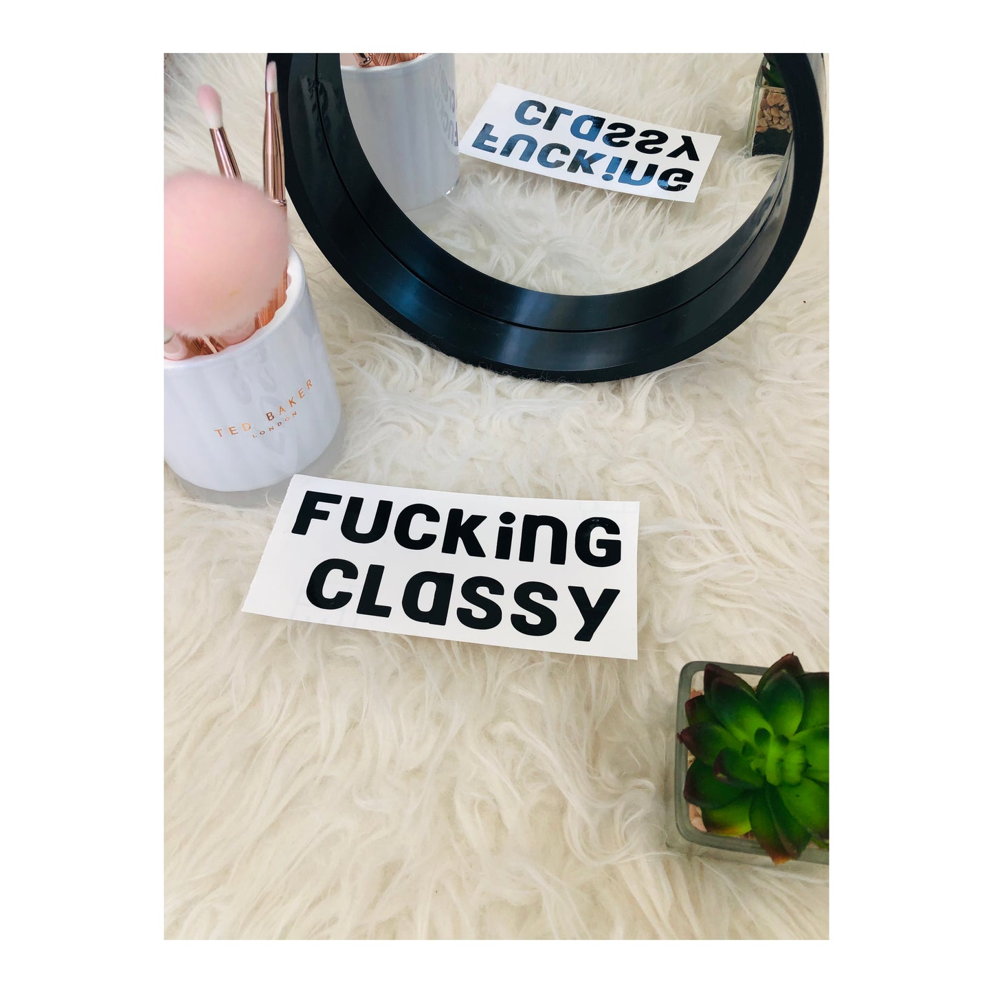 Fucking Classy Mirror Decal